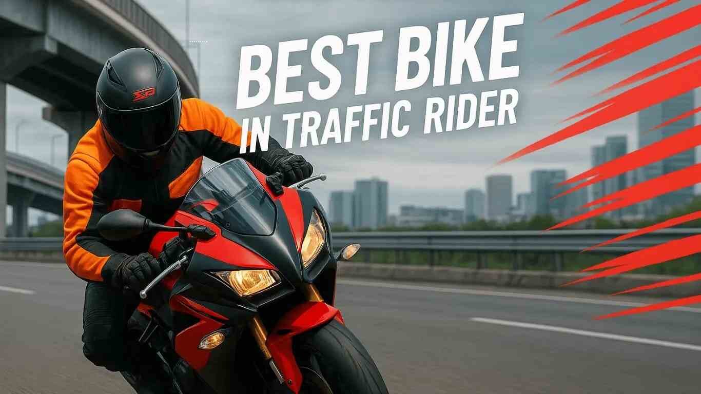 best bike in traffic rider